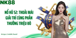 nổ hũ 52