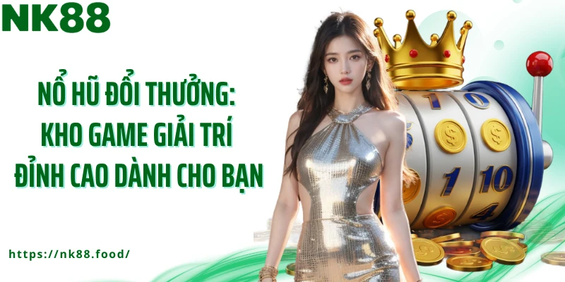 nổ hũ đổi thưởng